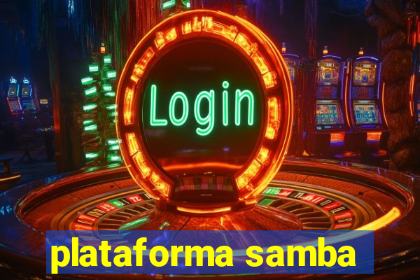 plataforma samba